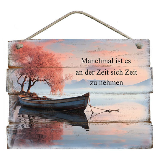 Bild "Manchmal ist es an der Zeit sich Zeit zu nehmen"