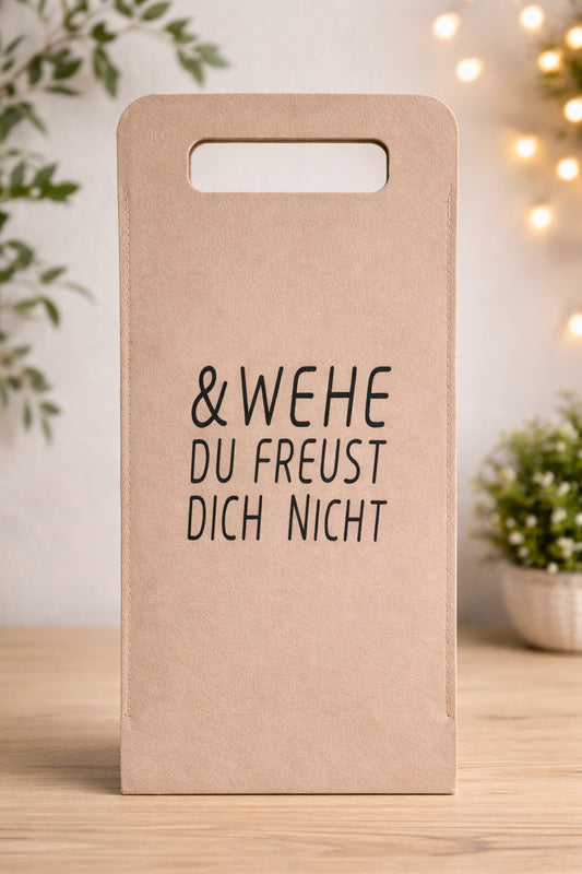 Filztasche Taupe für Flaschen "& wehe du freust dich nicht" 17 x 40 cm VE 12